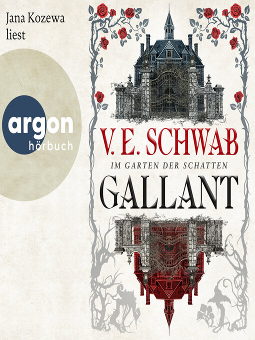 Title details for Gallant--Im Garten der Schatten (Ungekürzte Lesung) by V. E. Schwab - Wait list